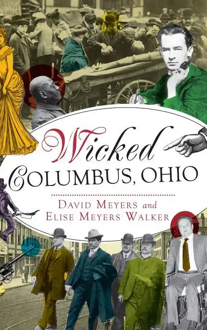 Wicked Columbus, Ohio - Hardcover