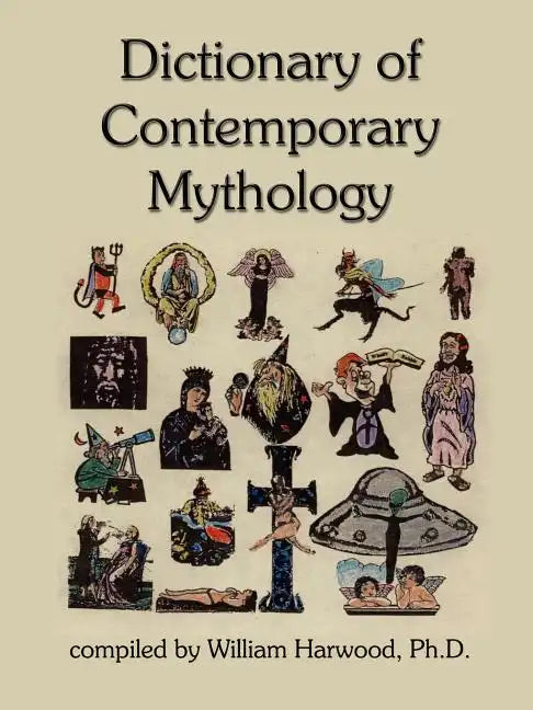 Dictionary of Contemporary Mythology - Paperback