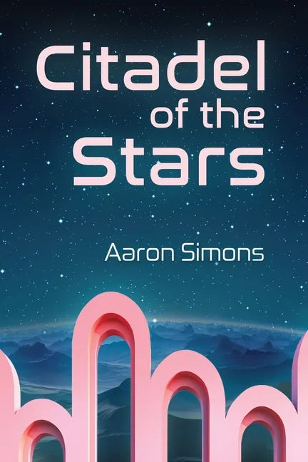 Citadel of the Stars - Paperback