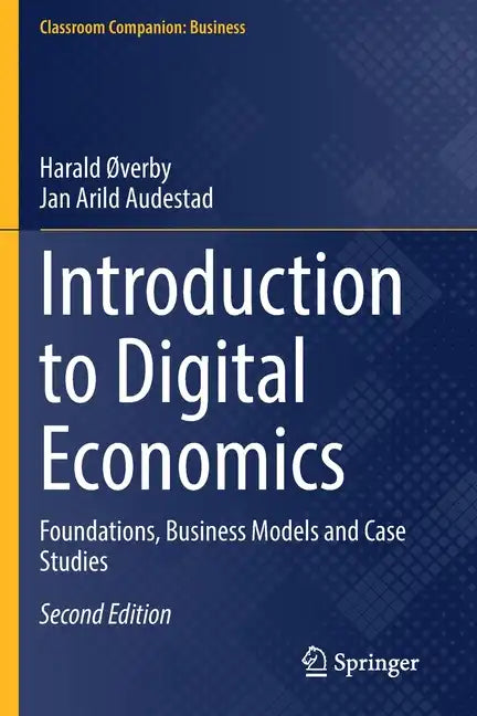 Introduction to Digital Economics: Foundations, Business Models and Case Studies - Paperback