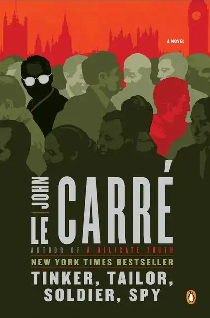 Tinker, Tailor, Soldier, Spy: A George Smiley Novel - Paperback
