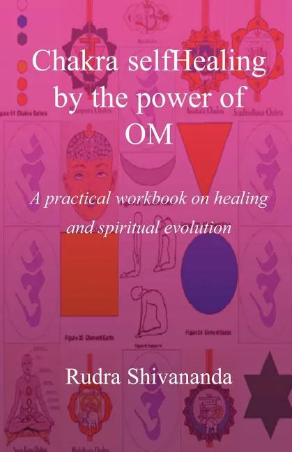Chakra selfHealing by the Power of Om - Paperback