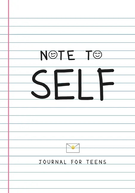 Note to Self- Journal for Teens - Paperback
