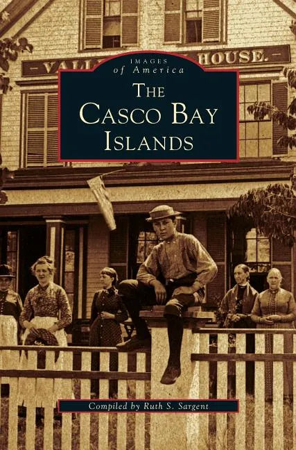 Casco Bay Islands - Hardcover