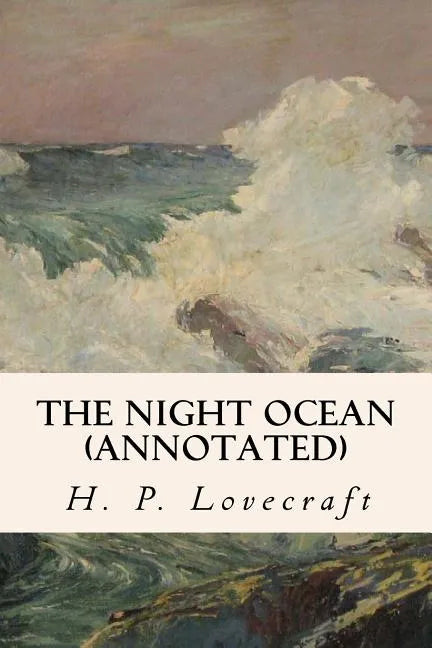 The Night Ocean (annotated) - Paperback