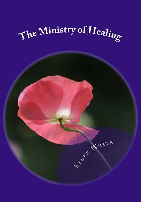 The Ministry of Healing - Paperback