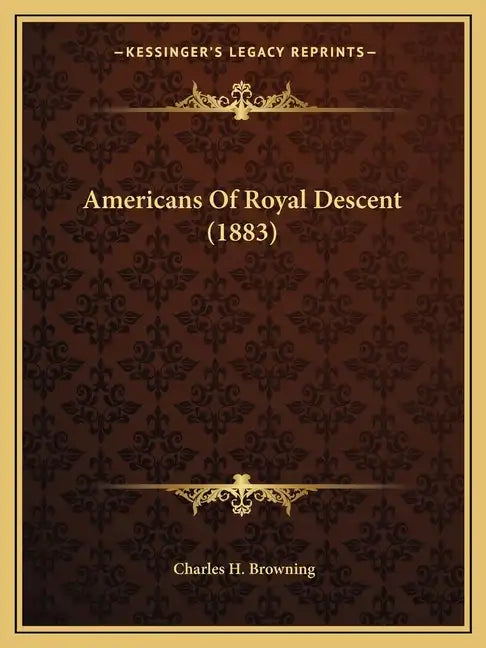 Americans of Royal Descent (1883) - Paperback