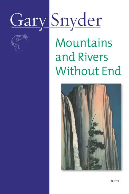 Mountains and Rivers Without End: Poem - Paperback