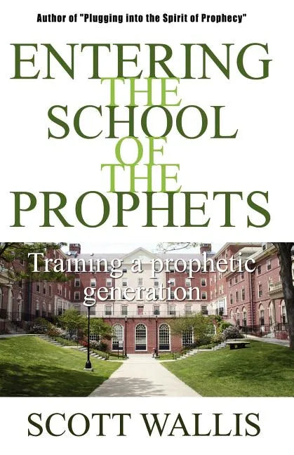 Entering the School of the Prophets - Paperback
