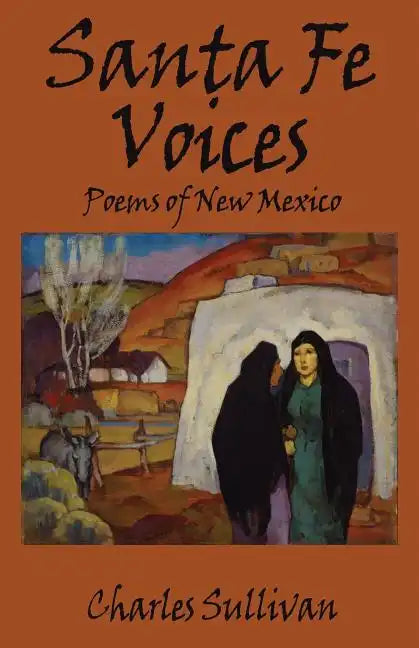 Santa Fe Voices: Poems of New Mexico - Paperback