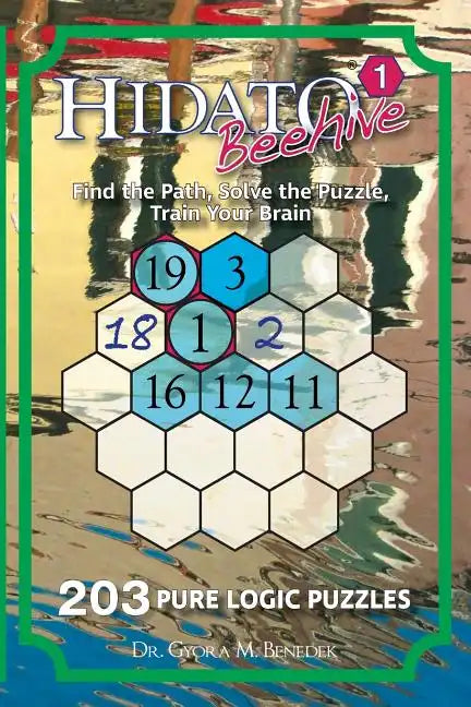 Hidato Beehive 1: 203 New Logic Puzzles - Paperback