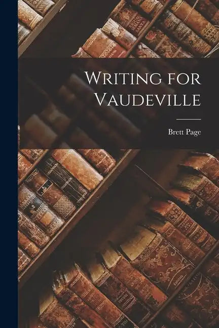 Writing for Vaudeville - Paperback