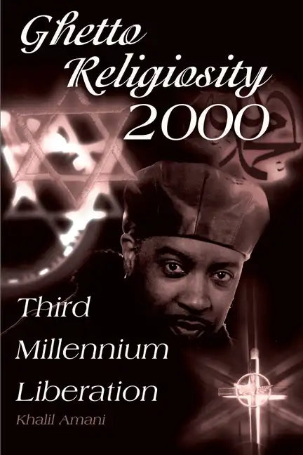 Ghetto Religiosity 2000: Third Millennium Liberation - Paperback