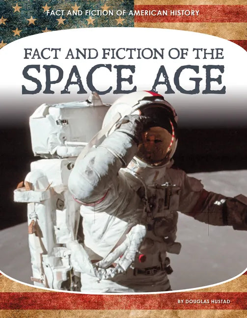 Fact and Fiction of the Space Age - Library Binding