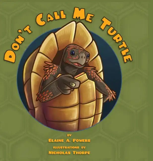 Don't Call Me Turtle - Hardcover