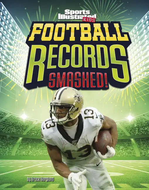 Football Records Smashed! - Hardcover