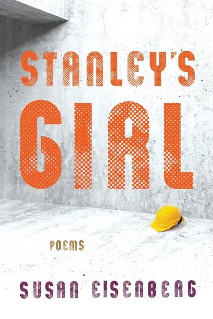 Stanley's Girl: Poems - Paperback
