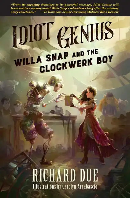 IDIOT GENIUS Willa Snap and the Clockwerk Boy - Paperback