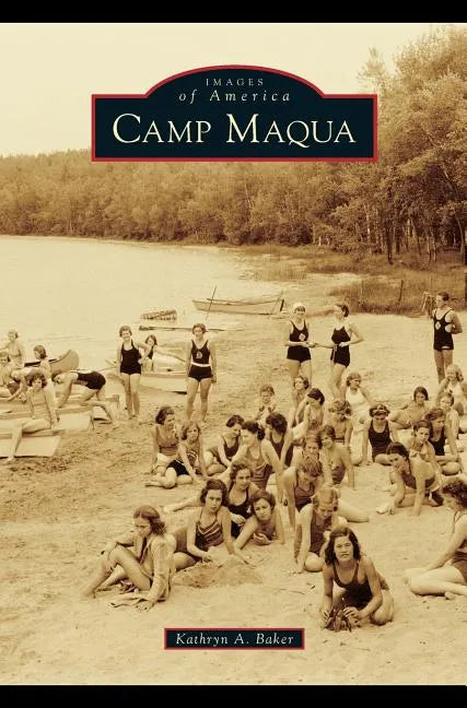 Camp Maqua - Hardcover