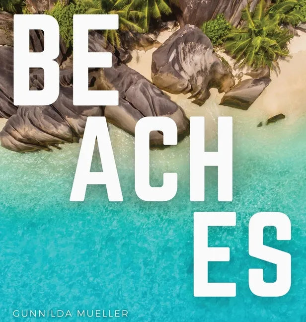 Beaches: Blissful Beach Coffee Table Book - Hardcover