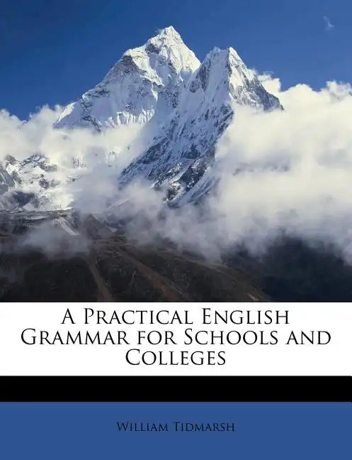 A Practical English Grammar for Schools and Colleges - Paperback