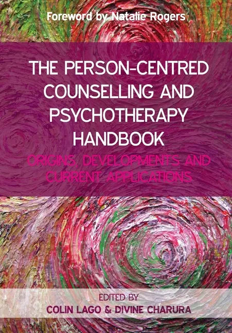 The Person Centred Counselling and Psychotherapy Handbook - Paperback