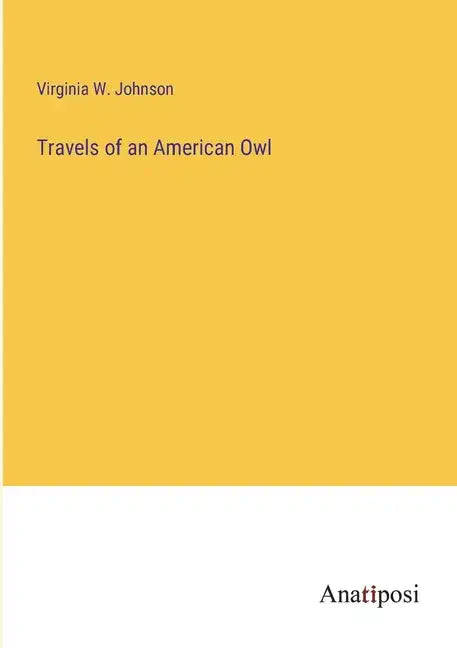 Travels of an American Owl - Paperback