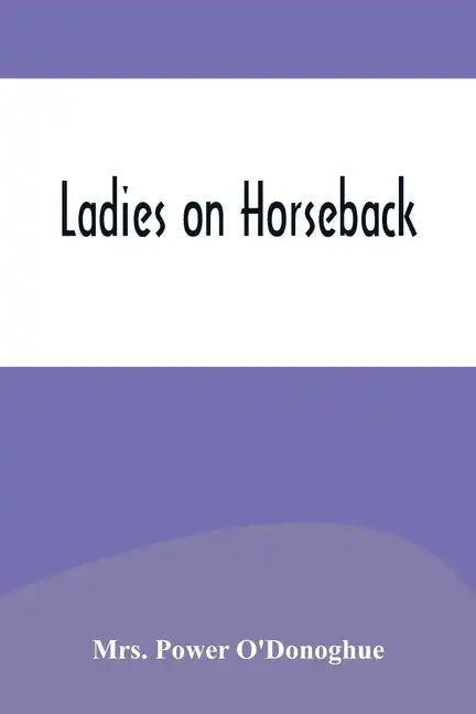 Ladies on Horseback - Paperback