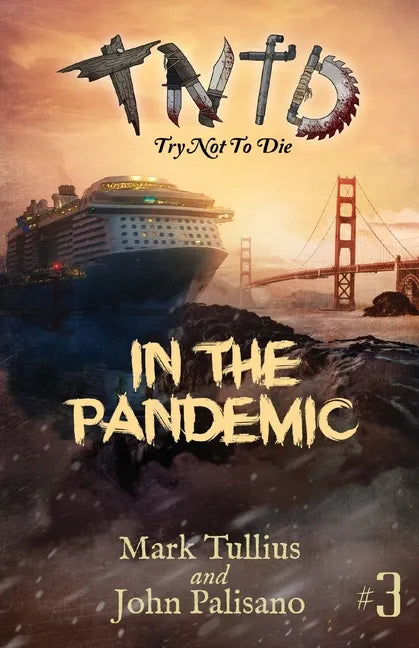 Try Not to Die: In the Pandemic: An Interactive Adventure - Paperback
