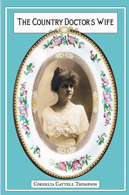 The Country Doctor's Wife: Memoir - Paperback