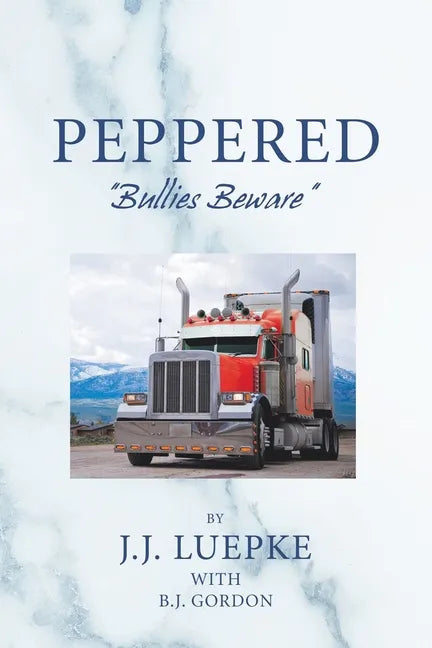 Peppered: "Bullies Beware" - Paperback