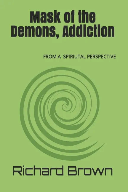 Mask of the Demons, Addiction - Paperback