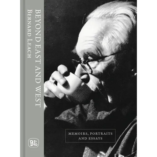 Beyond East and West: Memoirs, Portraits and Essays - Hardcover