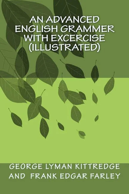 An Advanced English Grammer with Excercise (illustrated) - Paperback