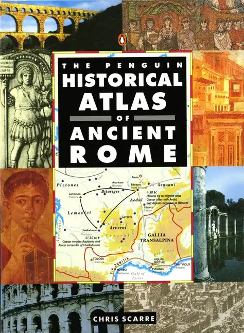 The Penguin Historical Atlas of Ancient Rome - Paperback