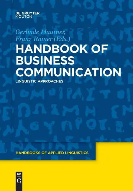 Handbook of Business Communication: Linguistic Approaches - Paperback