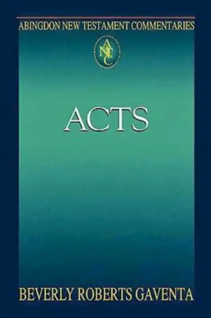 Abingdon New Testament Commentaries: Acts - Paperback