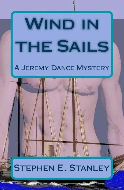 Wind in the Sails: A Jeremy Dance Mystery - Paperback