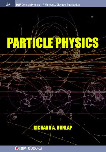 Particle Physics - Hardcover