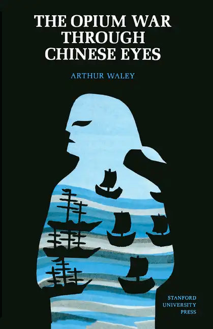 The Opium War Through Chinese Eyes - Paperback