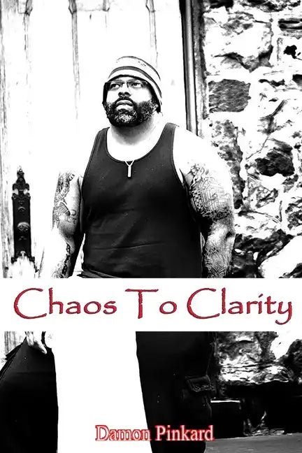 Chaos To Clarity - Paperback