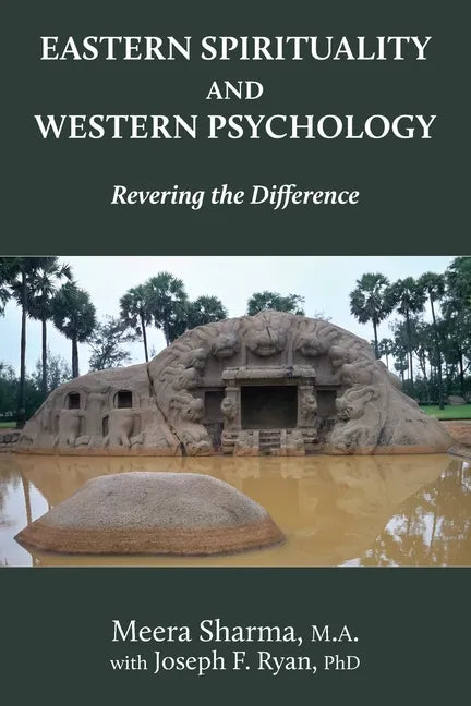 Eastern Spirituality and Western Psychology: Revering the Difference - Paperback