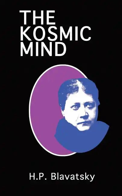 The Kosmic Mind: Esoteric and Occult Psychology - Paperback