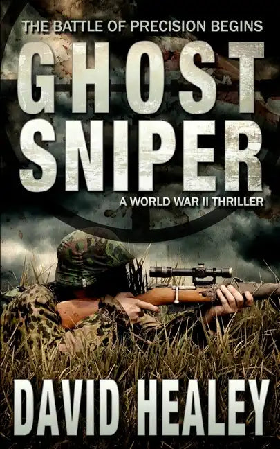 Ghost Sniper: A World War II Thriller - Paperback