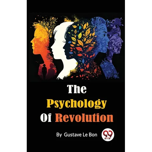 The Psychology Of Revolution - Paperback
