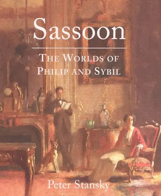 Sassoon: The Worlds of Philip and Sybil - Paperback