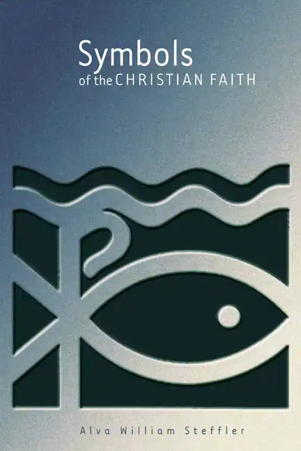 Symbols of the Christian Faith - Hardcover