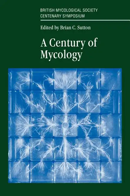 A Century of Mycology - Paperback