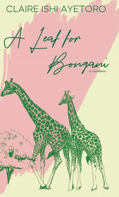 A Leaf for Bongani: A Novelette - Hardcover