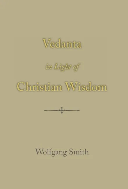Vedanta in Light of Christian Wisdom - Hardcover